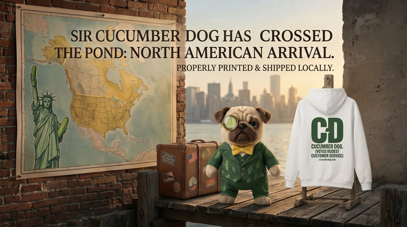 Sir Cucumber Dog Has Officially Crossed the Pond