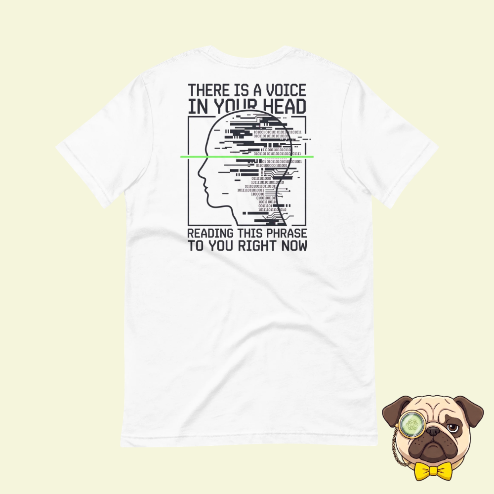 Voice In Your Head | Funny Psychological Trap T-Shirt