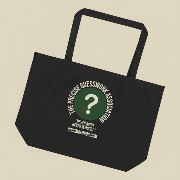A large black eco tote bag featuring a green circle with a question mark and the text The Precise Guesswork Association, Never Right, Never In Doubt.
