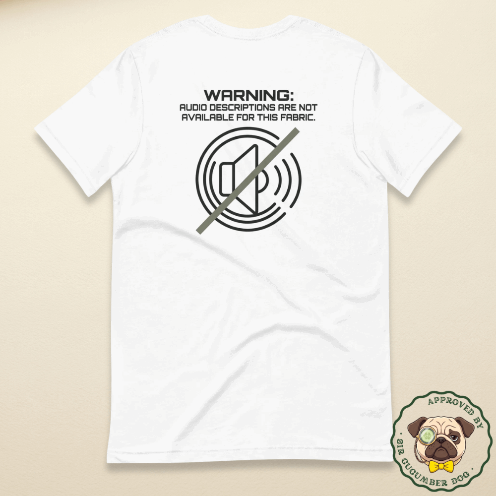 Warning audio description not available for this fabric with a speaker image design on on a white tee