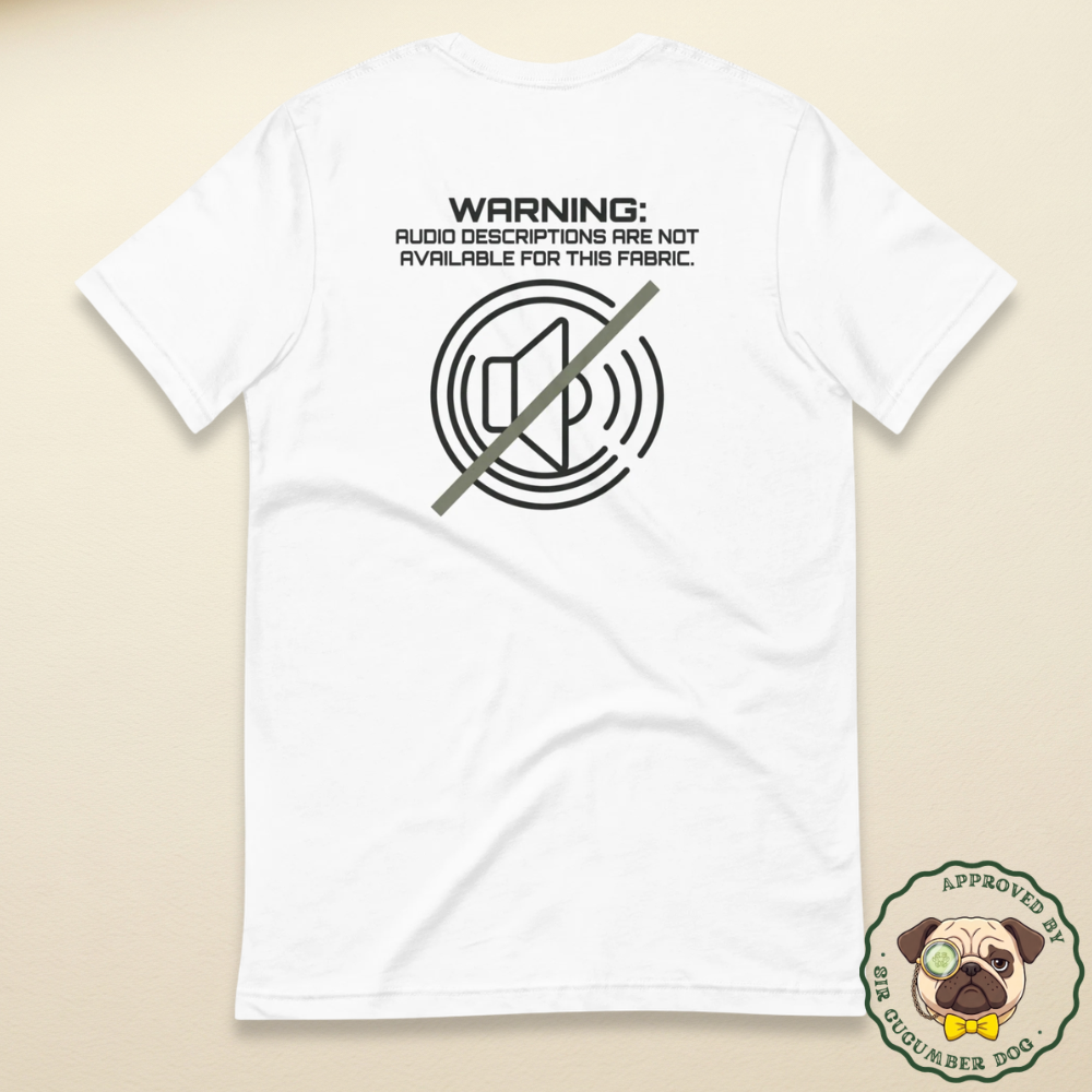 Warning audio description not available for this fabric with a speaker image design on on a white tee