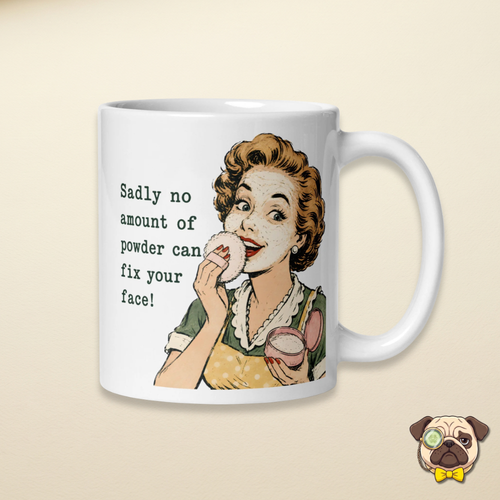 Sadly no powder can fix your face vintage woman design on a white mug