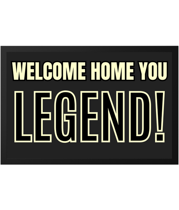 Sir Cucumber Dog "Welcome Home You Legend" Doormat White and Black Text on a Grey background