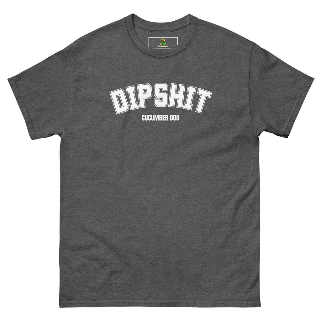 Dark Heather t-shirt with 'DIPSHIT' text on a white background. Cucumber Dog