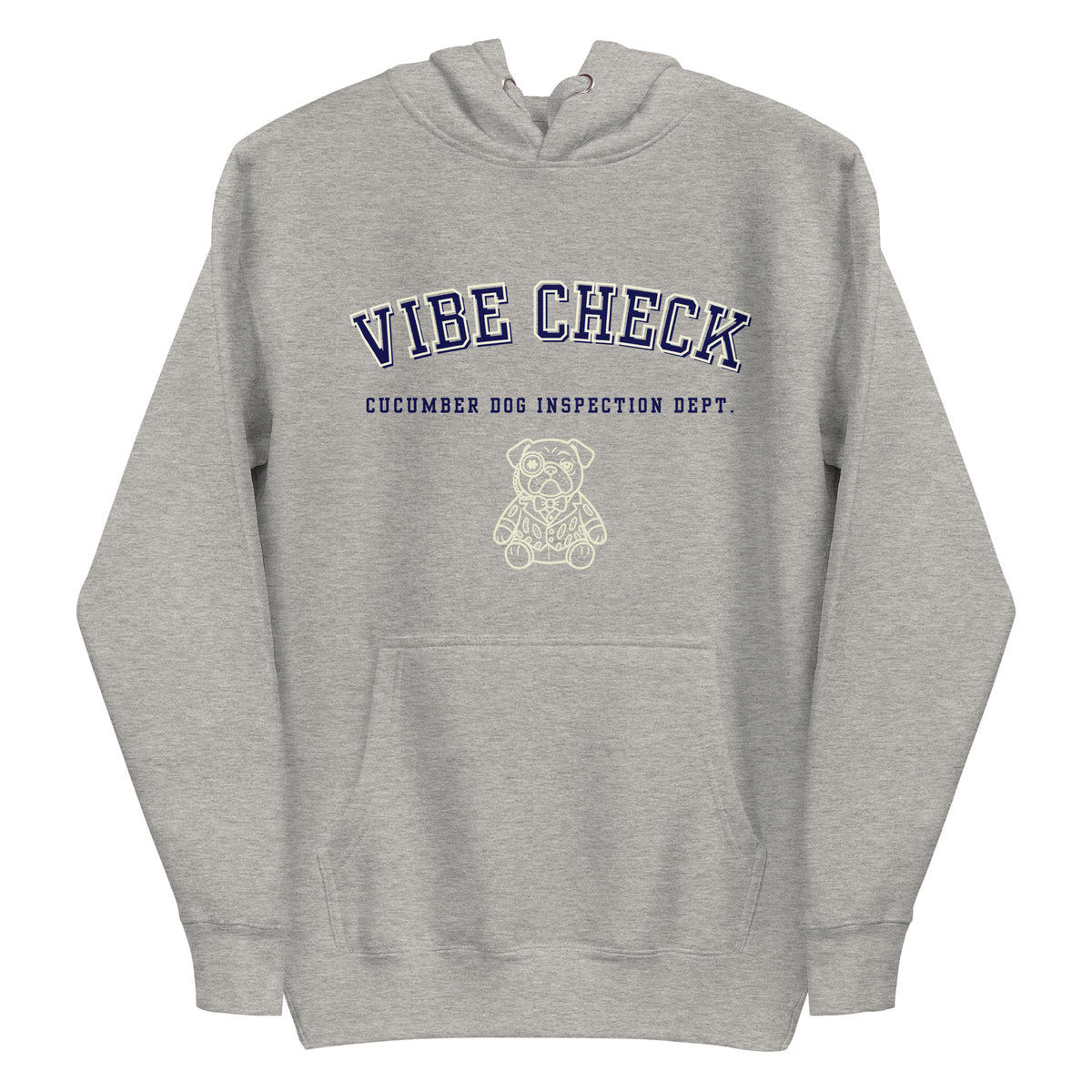 Carbon grey hoodie featuring the text Vibe Check in arched navy collegiate typography above Cucumber Dog Inspection Dept and a cream line art portrait of a pug in a suit.