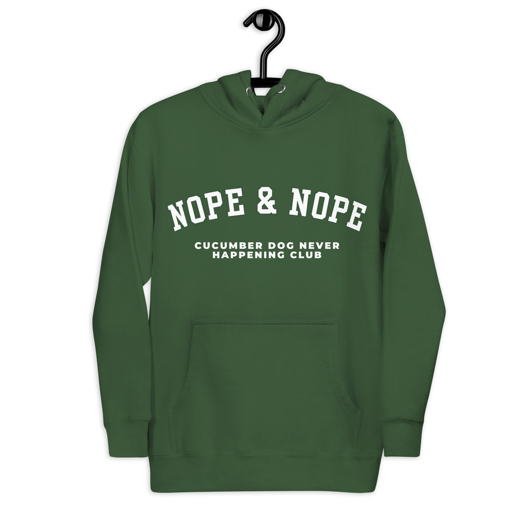 Forest green hoodie featuring the text Nope & Nope in arched white collegiate typography above Cucumber Dog Never Happening Club in white text applied via DTF printing.