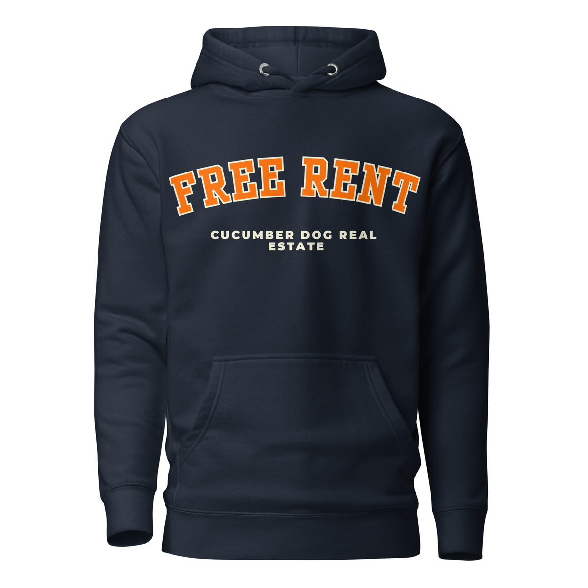 Navy hoodie featuring the text Free Rent in arched orange collegiate typography above Cucumber Dog Real Estate in cream text applied via DTF printing.