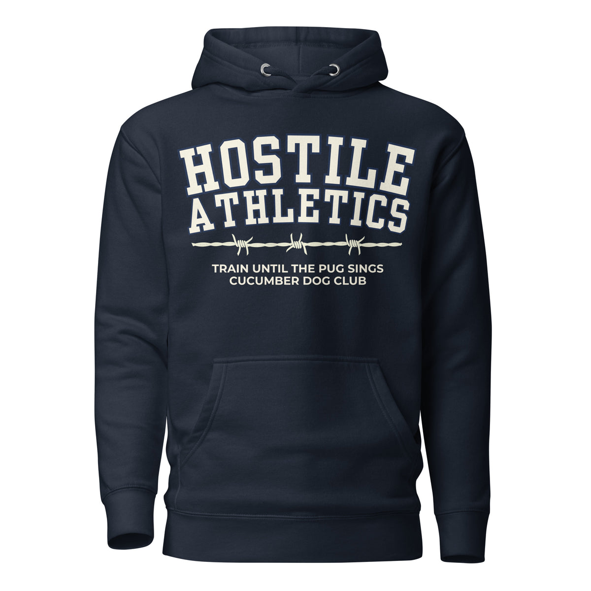 Premium navy blue hoodie featuring a vintage athletic graphic with arched Hostile Athletics text in white, a barbed wire motif, and text reading Train Until The Pug Sings and Cucumber Dog Club.