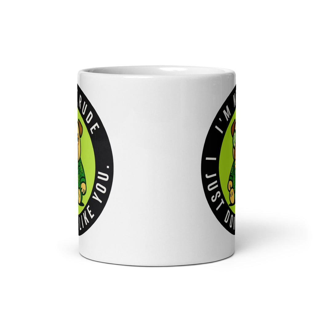 11 oz I'm Not Rude I Just Don't Like You Sir Cucumber Dog Mug
