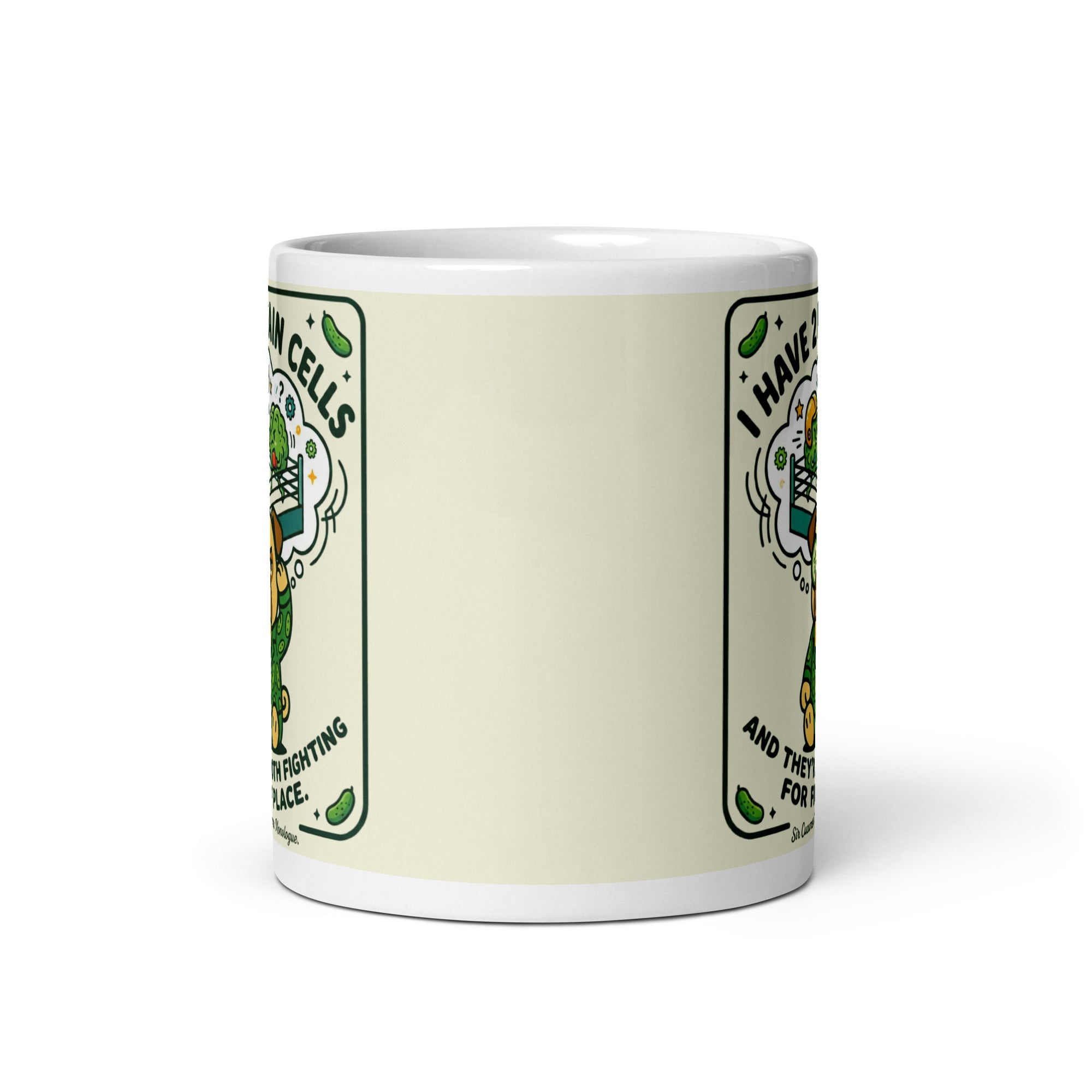 A white glossy mug featuring Sir Cucumber Dog the pug and the text Two Brain Cells Fighting for Third Place in bold black and green lettering.