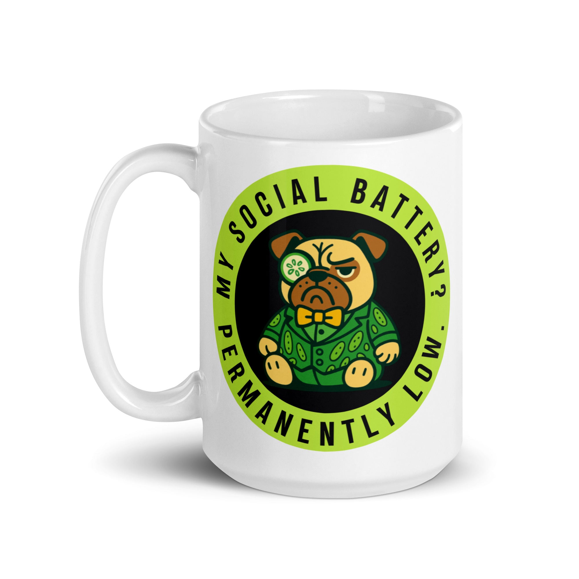 15 oz My Social Battery? Permanently Low Sir Cucumber Dog Mug