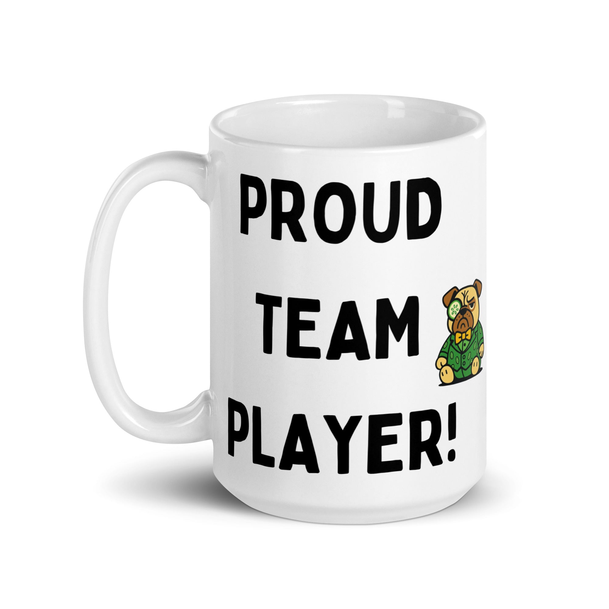 15 oz Proud Team Player I Hate You All Sir Cucumber Dog Mug