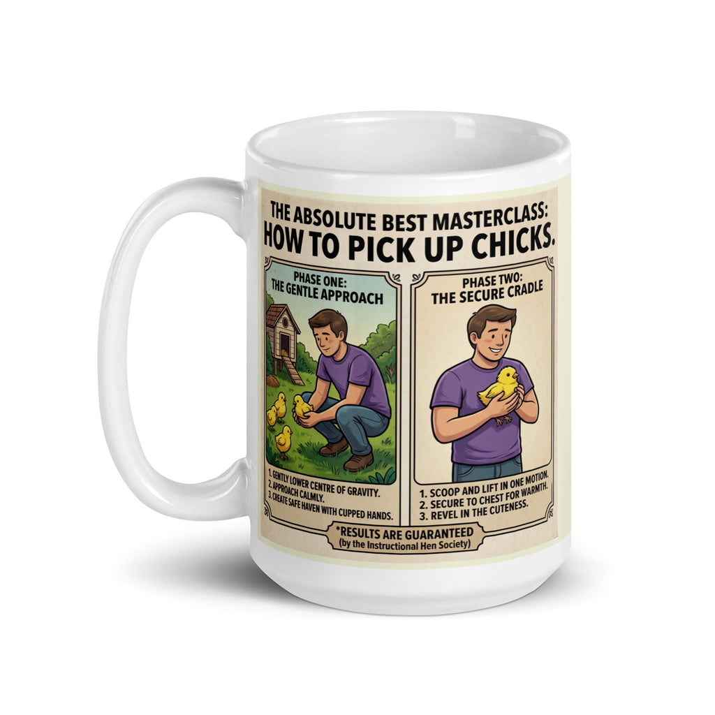A white ceramic mug featuring a vibrant, hand-drawn style illustration of a man cradling a large, overflowing cluster of fluffy yellow baby chicks. Bold text above the illustration reads "How to pick up CHICKS."