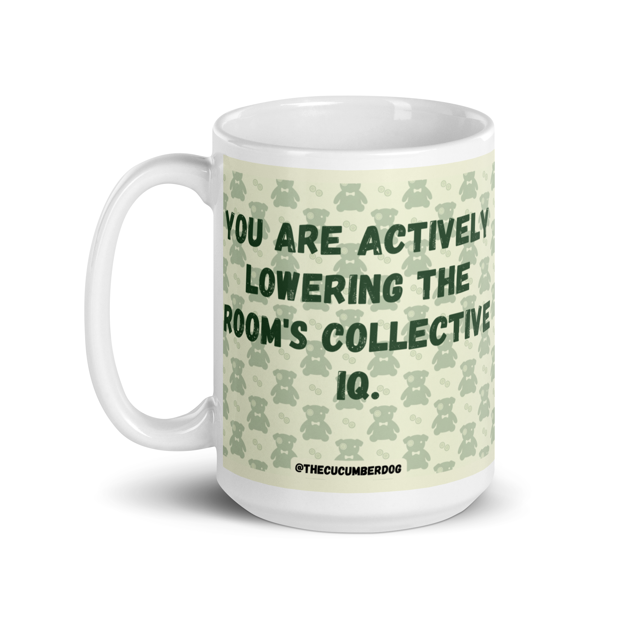 Lowering The Room's Collective IQ | Sarcastic Office Mug