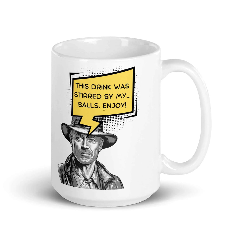 White ceramic mug with cartoon man in hat and humorous quote in yellow speech bubble.