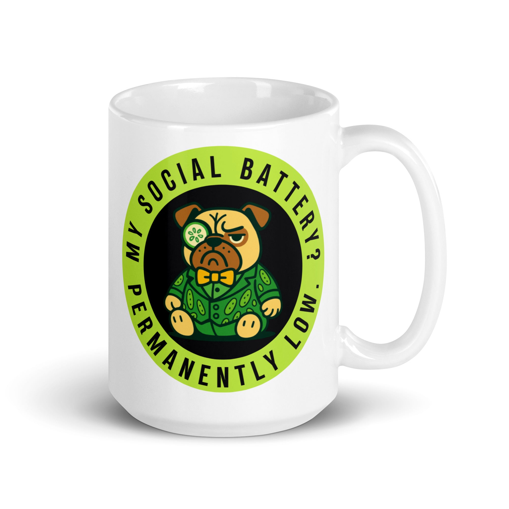 15 oz My Social Battery? Permanently Low Sir Cucumber Dog Mug