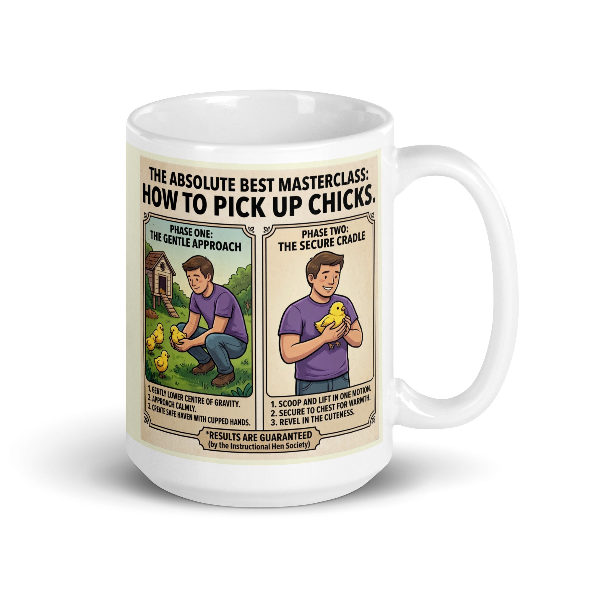A white ceramic mug featuring a vibrant, hand-drawn style illustration of a man cradling a large, overflowing cluster of fluffy yellow baby chicks. Bold text above the illustration reads "How to pick up CHICKS."